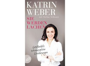 9783746636474 - Sie werden lachen - Katrin Weber Taschenbuch