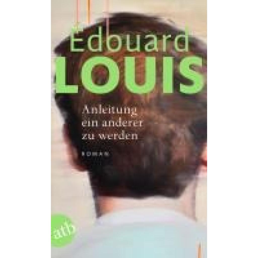 9783746636702 - Louis Édouard Anleitung ein anderer zu werden