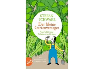 9783746637426 - Stefan Schwarz - GEBRAUCHT Der kleine Gartenversager Vom Glück und Scheitern im Grünen - Preis vom 15102023 050412 h