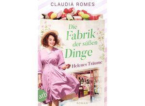 9783746639444 - Die Fabrik der süßen Dinge - Helenes Träume - Claudia Romes Taschenbuch