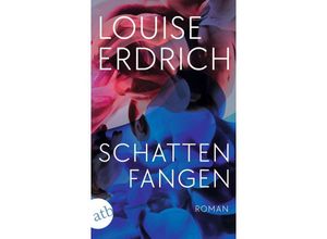 9783746639901 - Schattenfangen - Louise Erdrich Taschenbuch