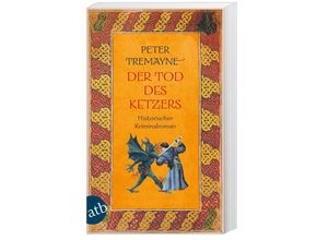 9783746640198 - Der Tod des Ketzers - Peter Tremayne Taschenbuch