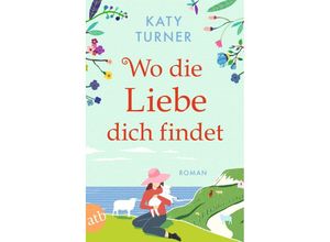 9783746640518 - Wo die Liebe dich findet - Katy Turner Taschenbuch