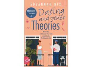 9783746640914 - Dating and other Theories Wenn der präziseste Plan zum romantischen Verhängnis wird   Chemistry Lessons Bd2 - Susannah Nix Taschenbuch