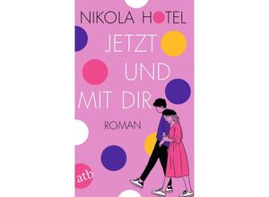 9783746641003 - Jetzt und mit dir   Herzklopfen Bd1 - Nikola Hotel Taschenbuch