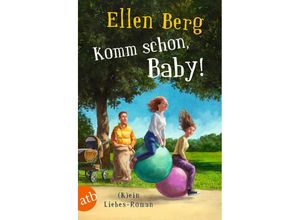 9783746641027 - Komm schon Baby! - Ellen Berg Taschenbuch