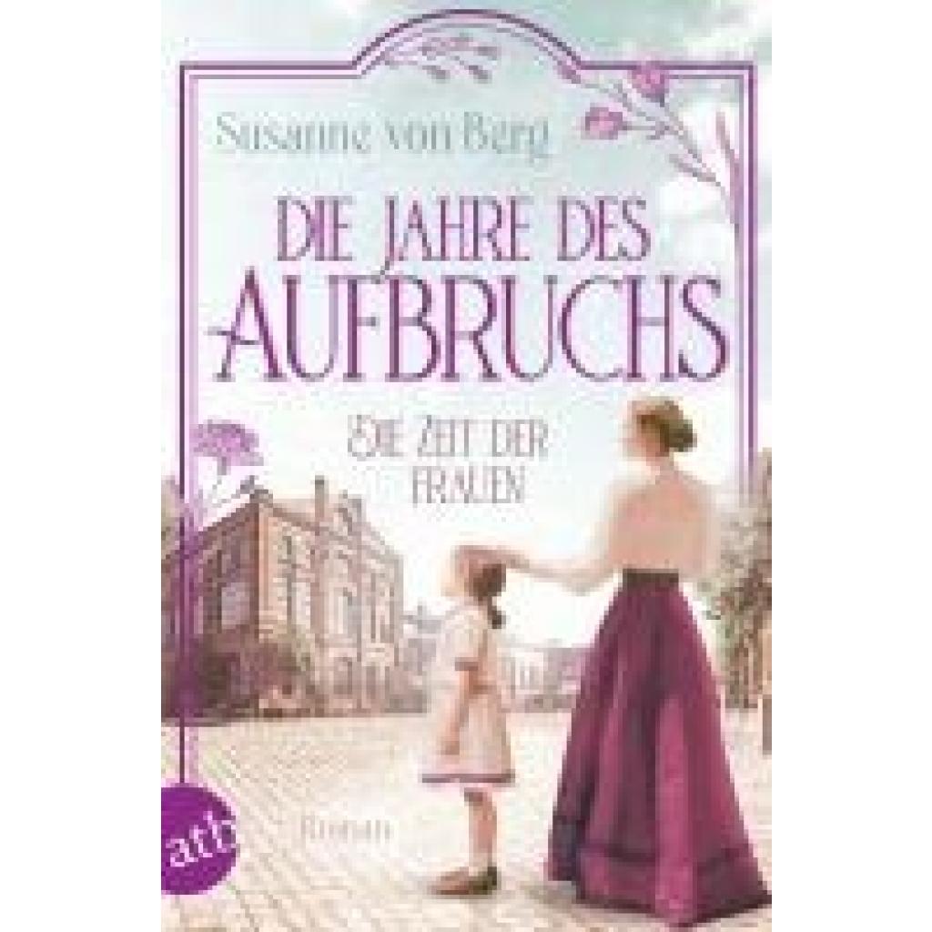 9783746641218 - Berg Susanne von Die Zeit der Frauen - Die Jahre des Aufbruchs