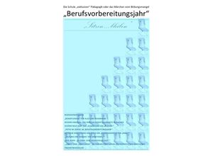 9783746702933 - ÜBER DIE VERDRÄNGUNG DES SOZIALEN ELENDS IN DER \SOZIALSTEN ALLER   Berufsvorbereitungsjahr - Die Schule exklusiver Pädagogik oder das Märchen vom Bildungsmangel - Christine Schast Pierre August Kartoniert (TB)