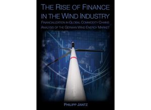 9783746703268 - The Rise of Finance in the Wind Industry - Philipp Jantz Kartoniert (TB)