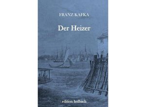 9783746709796 - Der Heizer - Franz Kafka Kartoniert (TB)