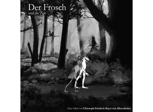 9783746711812 - Der Frosch   Der Frosch und die Zeit - Christoph Bayer Kartoniert (TB)