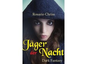 9783746714783 - Jäger der Nacht - Rosario Chriss Kartoniert (TB)