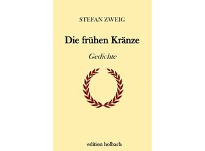 9783746715858 - Die frühen Kränze - Stefan Zweig Kartoniert (TB)