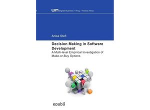 9783746716565 - Decision Making in Software Development - Anisa Stefi Kartoniert (TB)