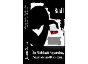 9783746718491 - Alkohol ist ein Blender 1 Band! Inklusive der Novelle Tango nach Mitternacht - Jason Sante Kartoniert (TB)