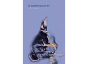 9783746718750 - Die dümmsten Tiere der Welt - C Jennings Kartoniert (TB)