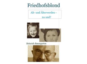 9783746718965 - Friedhofsblond - Heinrich Baumgarten Kartoniert (TB)