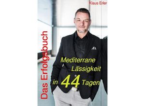 9783746721354 - Das Erfolgsbuch! - Klaus Erler Kartoniert (TB)