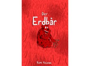 9783746722948 - Der Erdbär - Reni Reimann Kartoniert (TB)