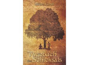 9783746723822 - Tagebuch des Schicksals - Mikael Lundt Kartoniert (TB)