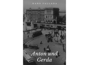 9783746724430 - Anton und Gerda - Hans Fallada Kartoniert (TB)