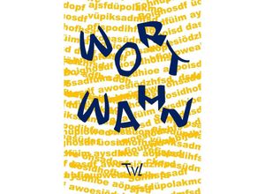 9783746725284 - Wortwahn - Tobias van Lier Kartoniert (TB)