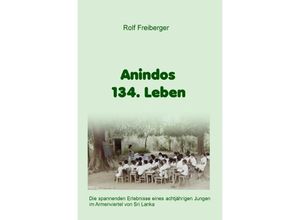 9783746726335 - Anindos 134 Leben - Rolf Freiberger Kartoniert (TB)