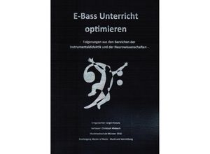 9783746727172 - Masterarbeit zum Thema E-Bass Unterricht optimieren - Christoph Miebach Kartoniert (TB)