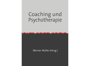 9783746728643 - Sammlung infoline   Coaching und Psychotherapie - Werner Müller Kartoniert (TB)