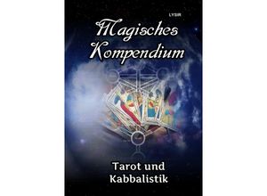 9783746729923 - Magisches Kompendium - Tarot und Kabbalistik - Frater Lysir Kartoniert (TB)