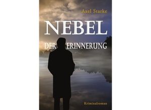 9783746731520 - Nebel der Erinnerung - Axel Starke Kartoniert (TB)