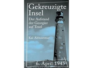 9783746732992 - Gekreuzigte Insel - Kai Althoetmar Kartoniert (TB)