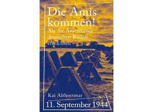 9783746735344 - Die Amis kommen! - Kai Althoetmar Kartoniert (TB)