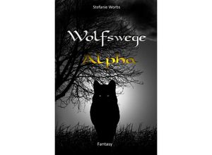 9783746737324 - Wolfswege   Wolfswege 5 - Stefanie Worbs Kartoniert (TB)