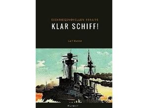 9783746740997 - Klar Schiff! - Carl Busse Kartoniert (TB)