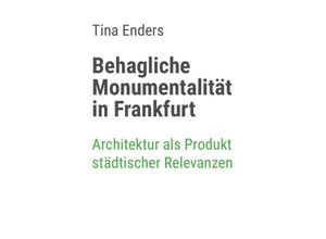 9783746742250 - Behagliche Monumentalität in Frankfurt - Tina Enders Kartoniert (TB)