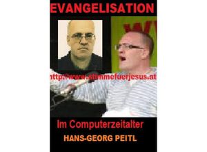 9783746745602 - Stimme für Jesus   Evangelisation im Computerzeitalter   Stimme für Jesus Bd3 - Hans-Georg Peitl Kartoniert (TB)