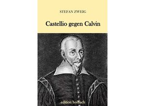 9783746745756 - Castellio gegen Calvin - Stefan Zweig Kartoniert (TB)