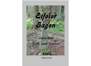 9783746746081 - Eifeler Sagen zwischen Kyll und Lieser Band 8 - Günter Leers Kartoniert (TB)