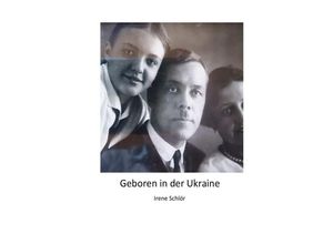 9783746747644 - Geboren in der Ukraine - Irene Schlör Kartoniert (TB)