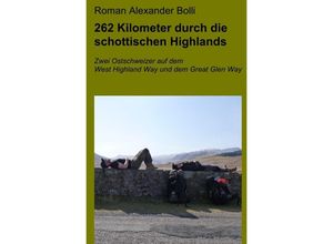 9783746748818 - 262 Kilometer durch die schottischen Highlands - Roman Alexander Bolli Kartoniert (TB)