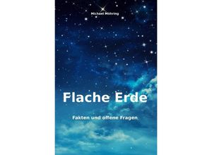 9783746754819 - Flache Erde - Michael Möhring Kartoniert (TB)