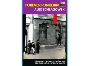 9783746757247 - Forever Punkerin - Alexandra Schlagowski Kartoniert (TB)