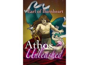 9783746757674 - Athos Unleashed - Earl of Burnheart Kartoniert (TB)