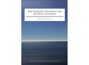 9783746757919 - Das Konzept der Macht bei Helmuth Plessner - Martin Lang Kartoniert (TB)