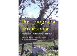 9783746759944 - Una biografía briviescana - Ponciano Fernández Arnáiz Kartoniert (TB)