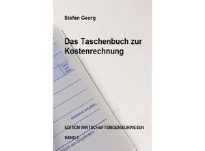 9783746760025 - Das Taschenbuch zur Kostenrechnung - Stefan Georg Kartoniert (TB)