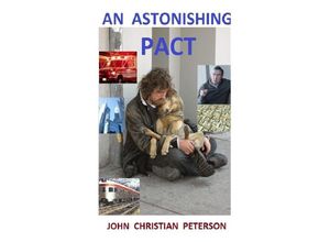 9783746760377 - An Astonishing Pact (First part in English - second part in German ) - John Christian Peterson Kartoniert (TB)