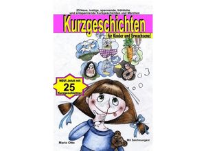 9783746760599 - Kurzgeschichten für Kinder und Erwachsene - Mario Otto Kartoniert (TB)