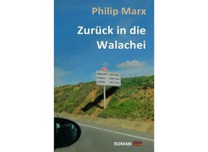 9783746762593 - Zurück in die Walachei - Philip Marx Kartoniert (TB)